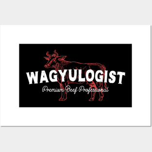 Wagyulogist Wagyu Beef BBQ Lover Grill Master Japanese Steak Wagyu Meat Saying Posters and Art